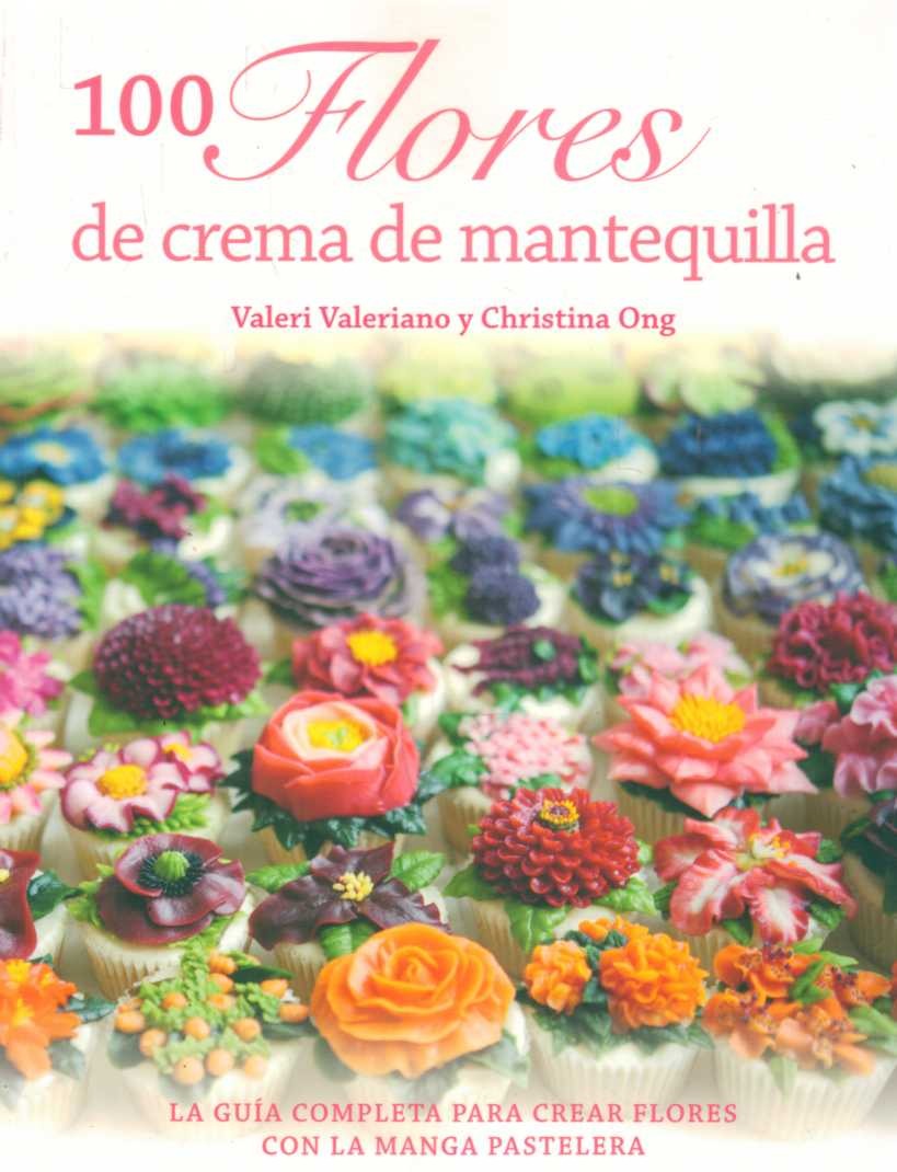 100 Flores De Crema De Mantequilla De Valeriano Valeri Ong ...