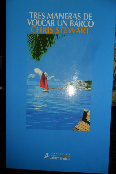 Tres maneras de volcar un barco (Narrativa) (Spanish Edition)