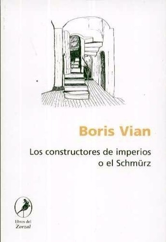 Constructores De Imperios O El Schmurz - Vian, Boris - $ 390,00 en ...