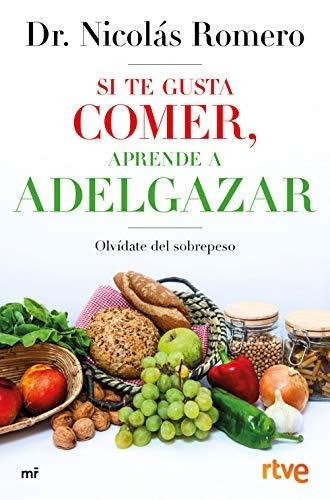 Que hay que comer para adelgazar rapido