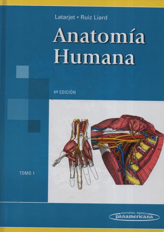 Anatomía Humana. Tomo 1. Latarjet - Ruiz Liard. - $ 2.400,00 En Mercado ...