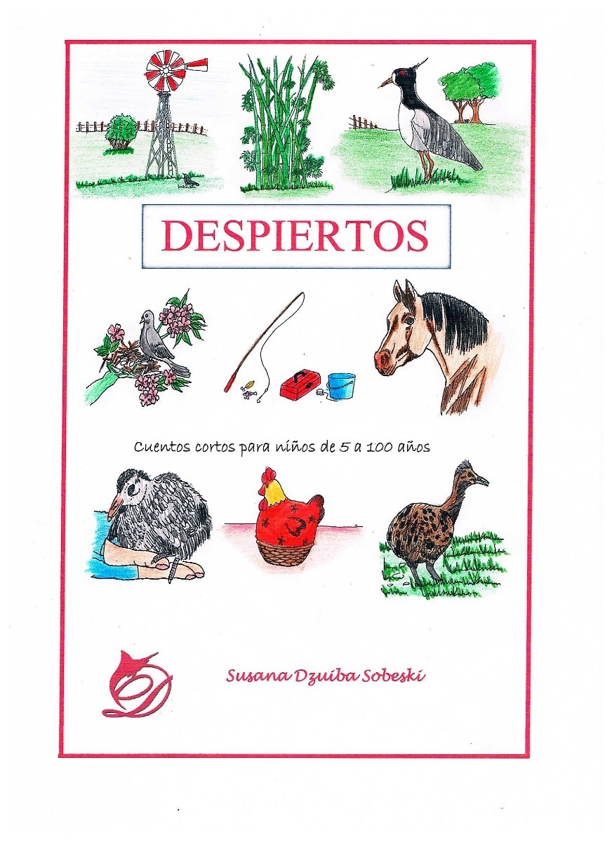 Despiertos: Cuentos cortos para niños de cinco a cien años