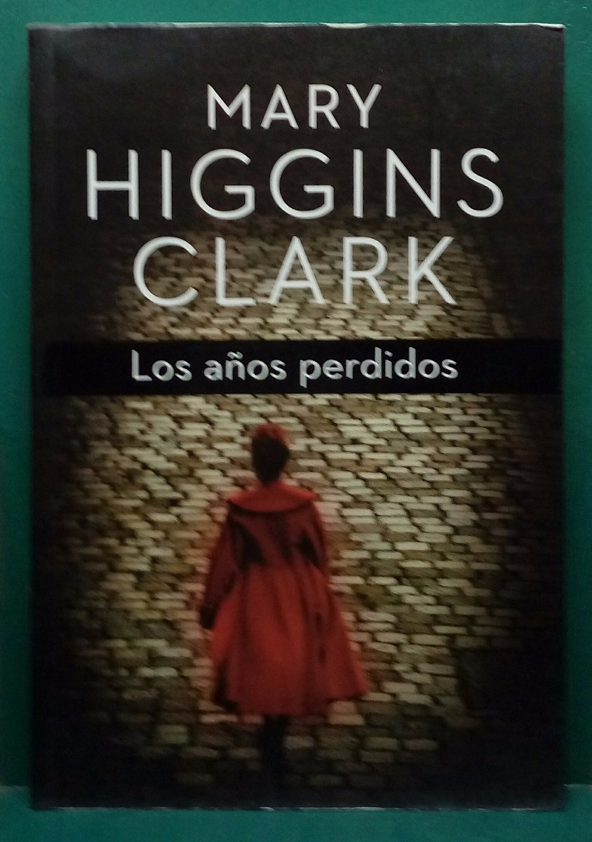 Higgins Clark Los Años Perdidos 32000 - 