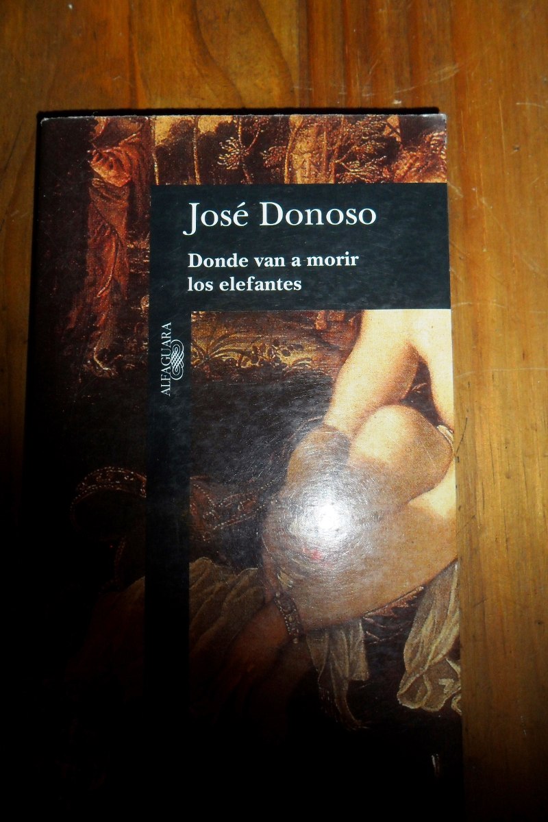 donde van a morir los elefantes jose donoso pdf printer