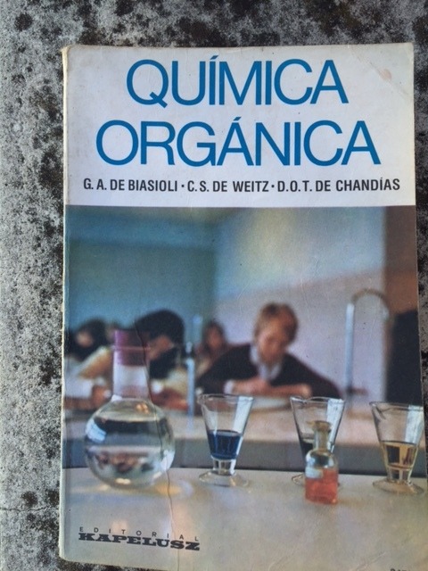 Quimica Organica - Biasioli, Weitz, Chandias. - $ 450,00 ...