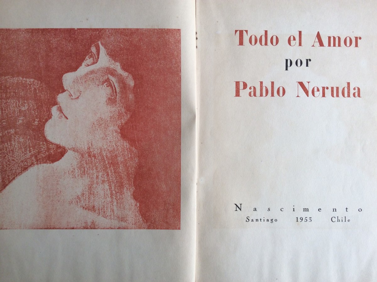 Todo El Amor Pablo Neruda Poesía Chilena 120000 - 