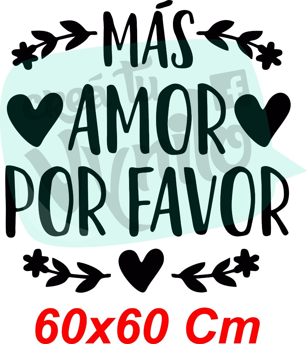 Vinilo Frase Mas Amor Por Favor Decoracion Pared 60x60cm 46500 En Mercado Libre 0699