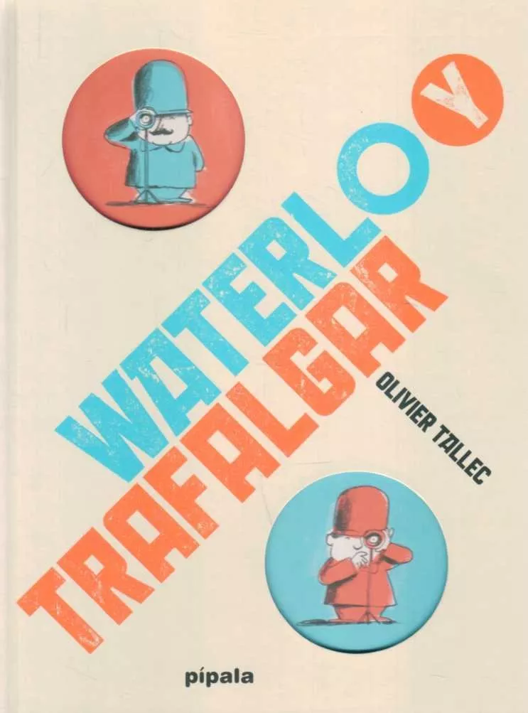 Waterloo Y Trafalgar - Tallec, Olivier - $ 890,00 en Mercado Libre
